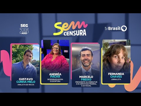 🔴 SEM CENSURA | AO VIVO | MARCELO FREIXO, ANDRÉA PACHÁ, FERNANDA CHAVES E GUSTAVO CUNHA MELO