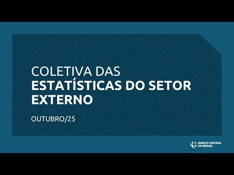 Coletiva das Estatísticas do Setor Externo - Outubro/2025