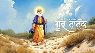 Guru Nanak ~ Karan Randhawa Video HD