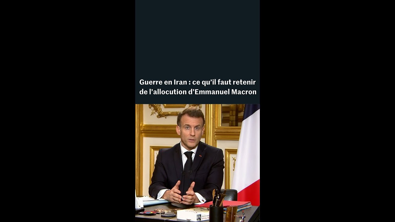 Guerre en Iran : ce qu’il faut retenir de l’allocution d’Emmanuel Macron