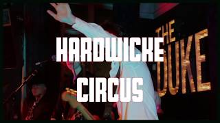 Hardwicke Circus - Hands Up Don’t Shoot (live from The Duke of Cumberland, Whitstable)