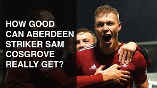 Top 25 under 25 in the Scottish Premiership | No.20 – Sam Cosgrove Top 25 under 25 in the Scottish Premiership | No.20 – Sam Cosgrove