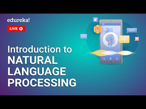 Introduction to Natural Language Processing | NLP Tutorial | AI ML Training | Edureka Live