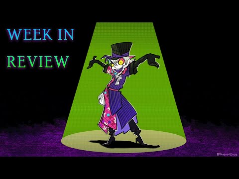 [WEEK IN REVIEW] I FORGOT TO STREAM LAST WEEK!