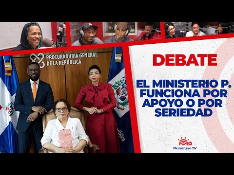 El Ministerio Público Funciona por Apoyo del Gobierno o Por Seriedad - El Debate