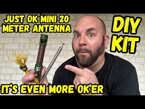 Just OK Mini 20 Meter Antenna DIY KIT Build