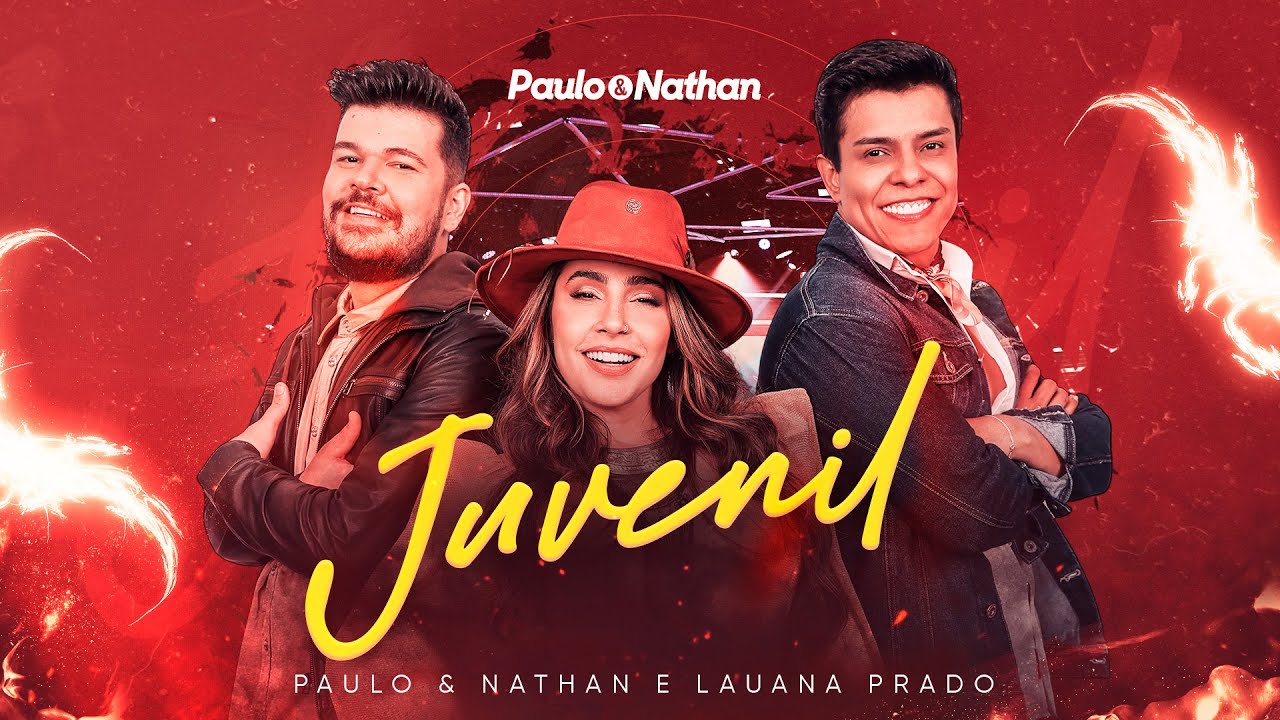 Paulo e Nathan – Juvenil (Part. Lauana Prado)