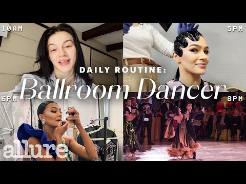 A Ballroom Dancer's Entire Routine, from Waking Up to the Dance Floor | Allure