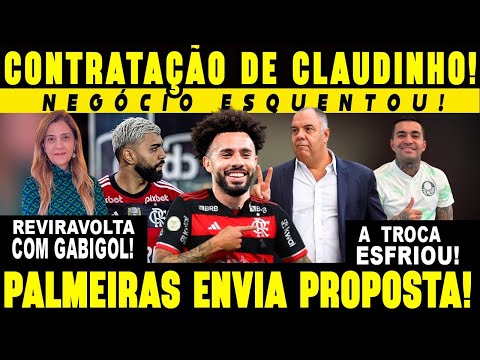 CONTRATAÇÃO DE CLAUDINHO! BRAZ CONFIRMA NEGÓCIO! REVIRAVOLTA COM GABIGOL! PALMEIRAS ENVIA PROPOSTA!