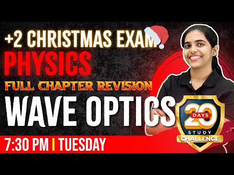 Plus Two Physics | Wave Optics | Full Chapter | Chapter 10 | Exam Winner +2