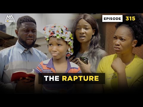 THE RAPTURE - Episode 315 (Mark Angel Comedy)