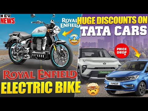 ROYAL ENFIELD Electric Bike🤩 | Discounts on TATA Cars | Electric Vehicles India