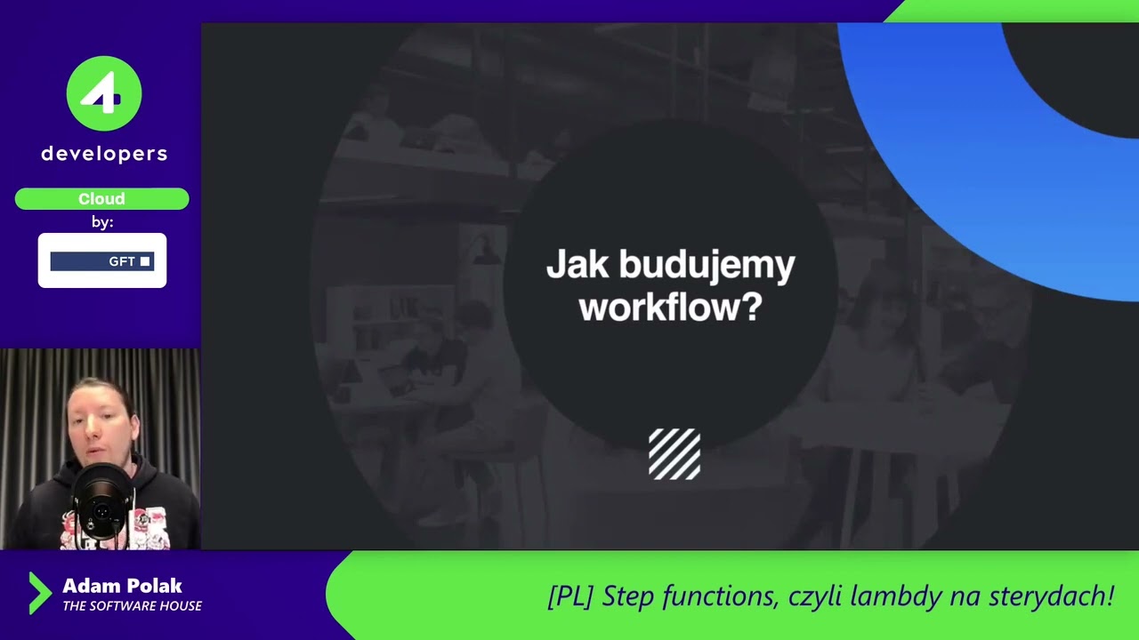 4Developers 2022: Step functions, czyli lambdy na sterydach! - Adam Polak