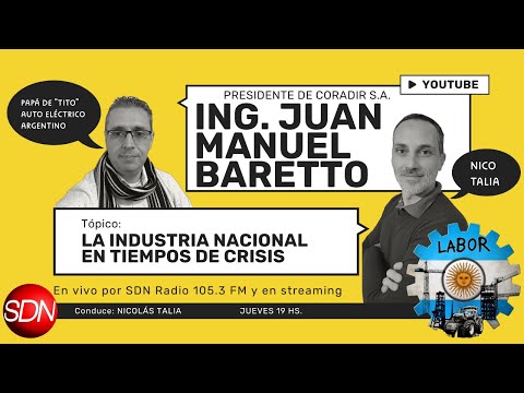 El creador de “TITO”, el auto eléctrico argentino, Juan Manuel Baretto – LABOR con Nico Talia