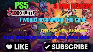 Vido-Test : AK-xolotl 3 Min Review