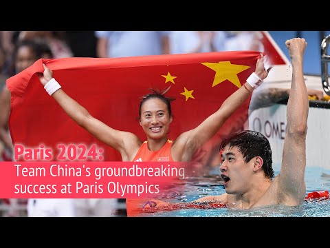 Paris 2024: Team China's groundbreaking success at Paris Olympics