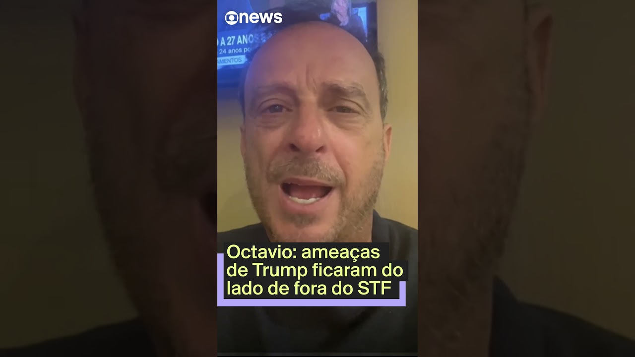 Ameaças do governo Trump ficaram do lado de fora do STF diz Octavio Guedes