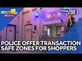 Police offer safety zones for online transactions
