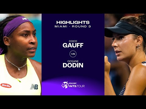 Coco Gauff vs. Oceane Dodin | 2024 Miami Round 3 | WTA Match Highlights