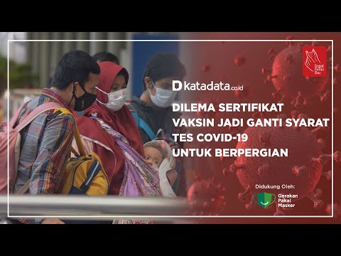 Dilema Sertifikat Vaksin Jadi Ganti Syarat Tes Covid-19 Untuk Bepergian | Katadata Indonesia