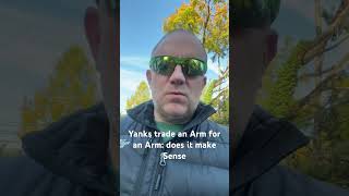 Yanks trade an arm for an Arm: does it  make Sense? #yankees #mlboffseason #youtubeshorts #mlb