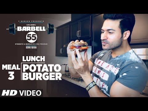 MEAL 3: LUNCH (BARBELL 55) - POTATO BURGER || MUSCLE BUILDING PLAN By GURU MANN