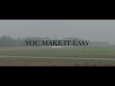 Jason Aldean: You Make It Easy - Episode 2