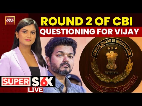 TVK's Vijay Questioned By CBI | Inside Scoop  On Round 2 Of Vijay's CBI Questioning | Super Six LIVE