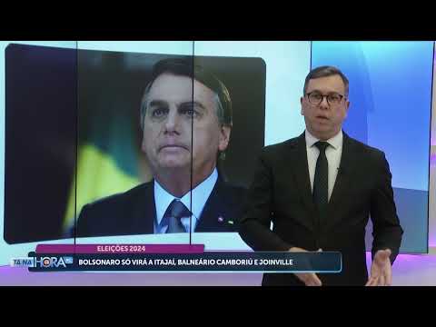 Bolsonaro só virá a Itajaí, Balneário Camboriú e Joinville | Roberto Azevedo