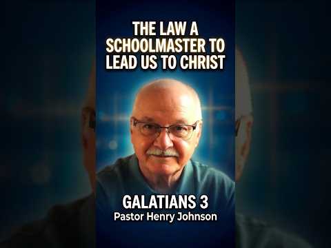 The Law a Schoolmaster to Lead us to Christ | Pastor Henry Johnson #shorts #christianshorts #Jesus