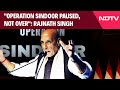 Operation Sindoor News | Op Sindoor Paused, Not Over: Minister Rajnath Singhs Big Warning To Pak