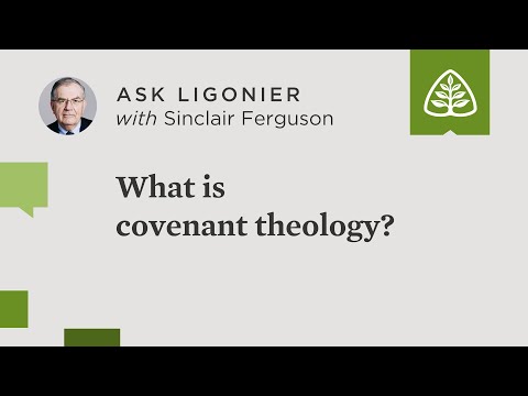 What is covenant theology?