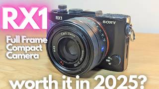 Vido-Test : REVIEW: Sony RX1 in 2025 - Smallest Full Frame Compact Digital Camera - Fujifilm X100 Rival?
