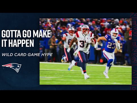 Gotta go make it happen | New England Patriots: Wild Card Game Hype Video video clip