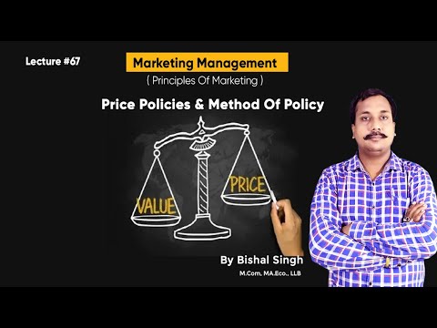 Price Policies & Method Of Policy I Principles Of Marketing I Lecture_67 I By Bishal Singh