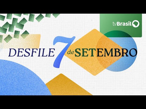 Desfile de 7 de setembro | AO VIVO | TV Brasil