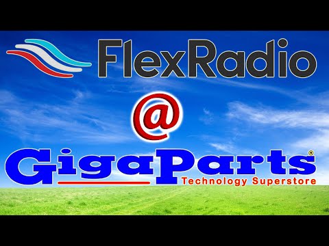 FlexRadio at Gigaparts - Updates and New Projects!