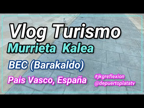 Por Barakaldo: Explorando los tesoros de la región, Descubre la belleza del BEC.