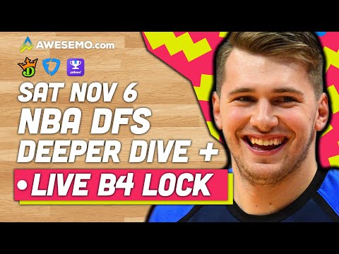 NBA DFS Picks 11/6/21 | Deeper Dive & Live Before Lock