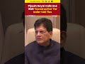 Piyush Goyal Hails Constructive UAE Visit #piyushgoyal #indiauae #shorts - 01:55 min - News - Video