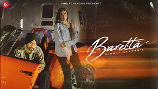 Baretta ~ Himmat Sandhu Ft Isher Gill | Punjabi Song Video HD