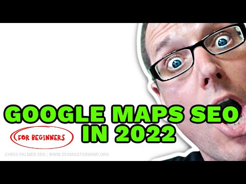 Google Maps SEO For Beginners 2022