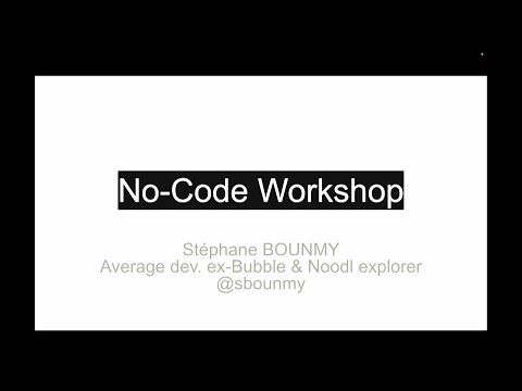 No Code Workshop | Mr. Stephane Bounmy