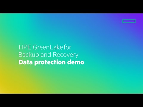 HPE GreenLake for Backup and Recovery Data protection demo