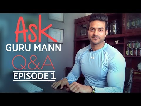 ASK GURU MANN || Episode 01 - 26th June Answers || Best Fitness Questions