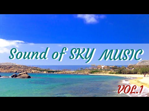 Good NEWS -Sound of SKY MUSIC VOL.1-2.25hour-創作活動・お仕事・リラックス・睡眠時のインスピレーションを得るためのヒーリング・ミュージック２時間半バージョン