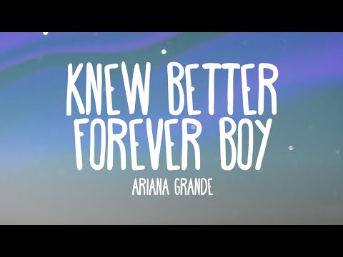 Ariana Grande - Knew Better / Forever Boy (Audio Only)