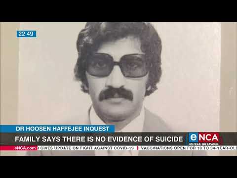 Dr Hoosen Haffajee Inquest | Family says there's no evidence of suicide