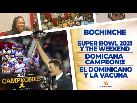 El Bochinche - Dominicana CAMPEÓN! - Super Bowl 2021- Cardi B