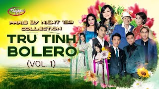 PBN133 Collection | Tình Khúc Bolero Hay Nhất! Mới Nhất (Vol 1)